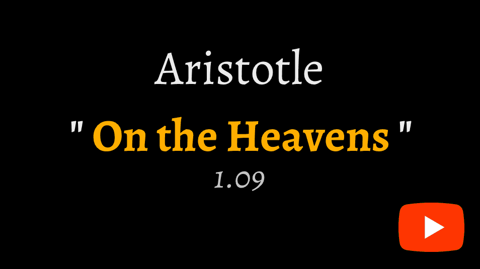 video narration of Aristotle's 'on the Heavens' book 1 chapter 9 on YouTube